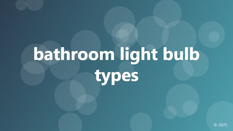 bathroom light bulb types