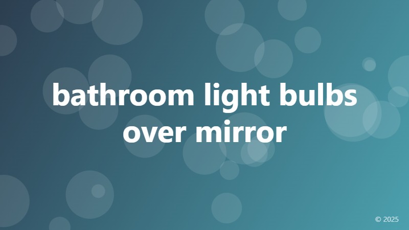 bathroom light bulbs over mirror