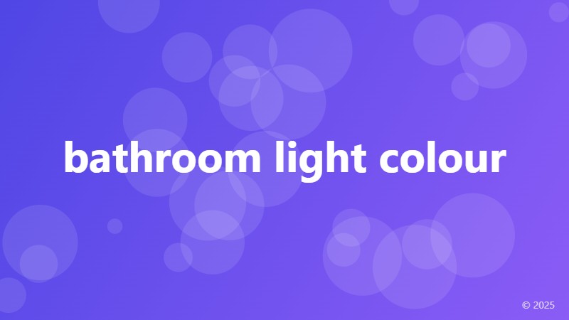 bathroom light colour