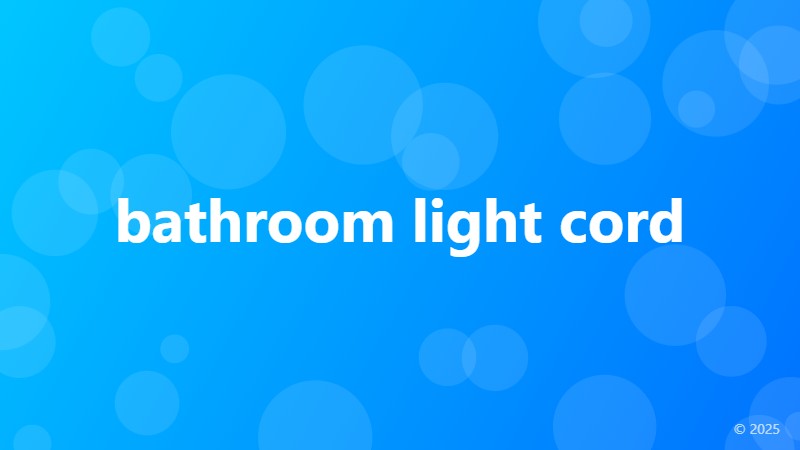 bathroom light cord