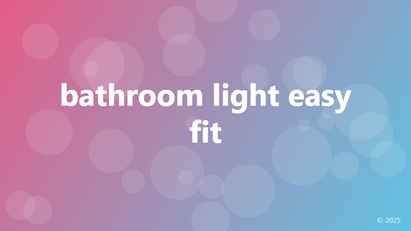 bathroom light easy fit