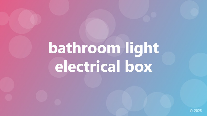 bathroom light electrical box