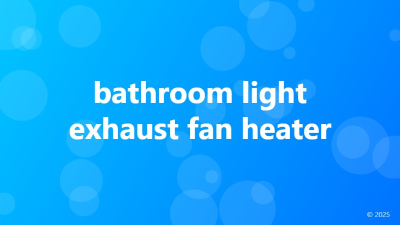 bathroom light exhaust fan heater