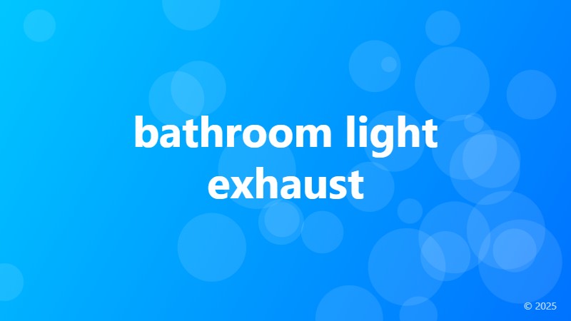 bathroom light exhaust