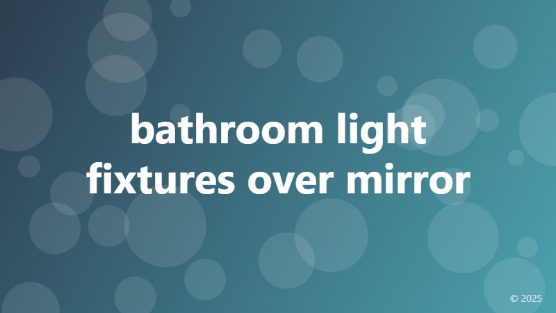 bathroom light fixtures over mirror