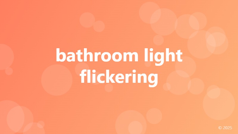 bathroom light flickering