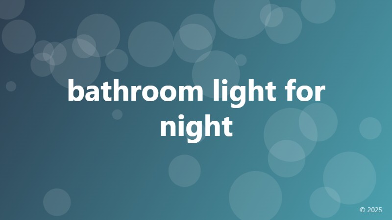 bathroom light for night