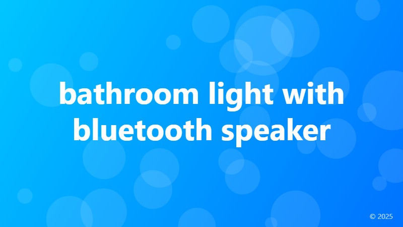 bathroom light with bluetooth speaker