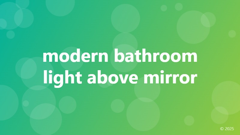 modern bathroom light above mirror